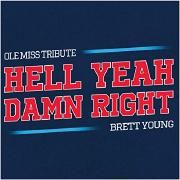 Hell Yeah Damn Right (Ole Miss Tribute)