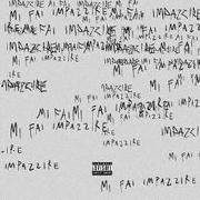 MI FAI IMPAZZIRE