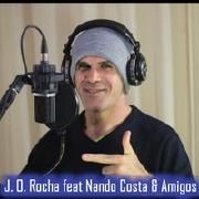 J.O. Rocha (feat. Nando Costa & Amigos)