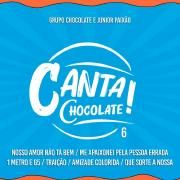 Cover for Single/EP "Canta, Chocolate! 6 (Ao Vivo)" by Grupo Chocolate