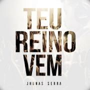 Teu Reino Vem