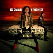 Portada de Álbum "A Todo Que Sí", de Los Zigarros