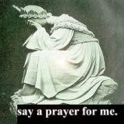 say a prayer for me}
