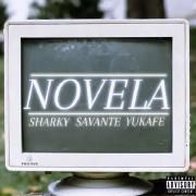 Novela (part. Sharky e Yukafe)}