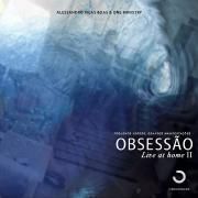 Obsessão: Live at Home II