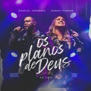 Os Planos de Deus (part. Sarah Farias) (Ao Vivo)}