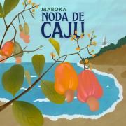 Portada de Sencillo/EP "Noda de Caju", de MAROKA