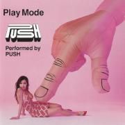 Capa do Álbum "Play Mode", de Push