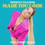 Made You Look (Joel Corry Remix)