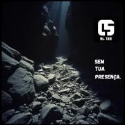 SEM TUA PRESENÇA
