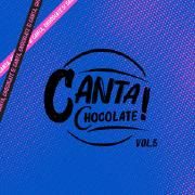 Cover for Album "Canta, Chocolate!, Vol. 5" by Grupo Chocolate