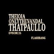 FLASHBANG (part. thatpaullo e TheJoia) }