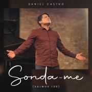 Capa do Single/EP "Sonda-me: Salmos 139", de Daniel Castro