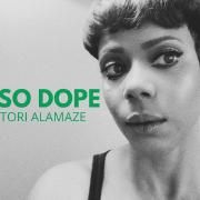 Portada de Sencillo/EP "So Dope", de Tori Alamaze