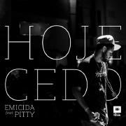 Hoje Cedo (part. Emicida)