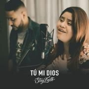 Capa do Single/EP "Tú Mi Dios", de StayInFaith