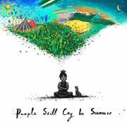 People Still Cry In Summer}