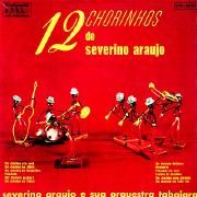 12 Chorinhos de Severino Araújo}