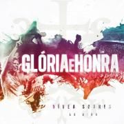 Glória e Honra (Ao Vivo)}