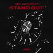 Disharmony: Stand Out}