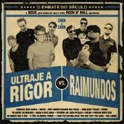 Ultraje A Rigor Vs. Raimundos