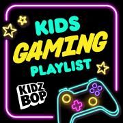 Kids Gaming Playlist}