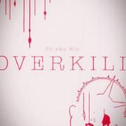 Overkill}