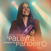 Capa do Single/EP "A Palavra Através do Pandeiro Vol.1 (Ao Vivo)", de Carol Tauber