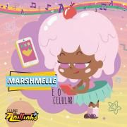 Marshmelle e o Celular (De "Clube da Anittinha") [Vol 1]