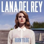 Born To Die}