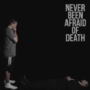 Never Been Afraid Of Death (feat. Chris Cochran)}