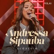 Capa do Single/EP "Acústico, Vol. 3", de Andressa Sipaúba