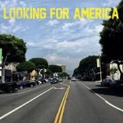 Looking For America}