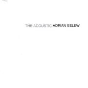 The Acoustic Adrian Belew}
