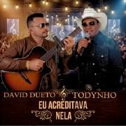 Capa do Single/EP "Eu Acreditava Nela (part. Todynho)", de DAVID DUETO