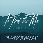 Is That For Me (3LAU Remix)}