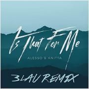 Is That For Me (3LAU Remix)