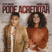 Pode Acreditar (Conexão Gospel) (part. Gabriela Gomes)}