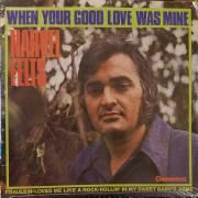 When Your Good Love Was Mine}