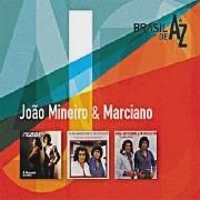 De A a Z: João Mineiro & Marciano
