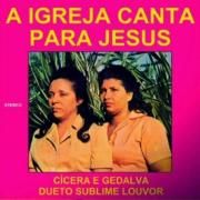 Portada de Álbum "A Igreja Canta para Jesus", de Cicera e Gedalva