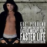 Fastlife Mixtape Vol. 2 - Faster Life