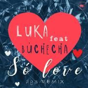 Capa do Single/EP "Só Love (part. dg3 Music e Buchecha)", de Luka