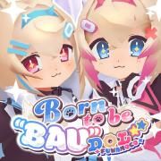 Portada de Sencillo/EP "BORN TO BE "BAU" IDOL", de FUWAMOCO