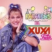 Parabéns Pra Você da Xuxa (Funk Mix)