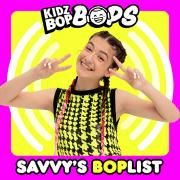 Savvy's BOPlist (KIDZ BOP Bops)