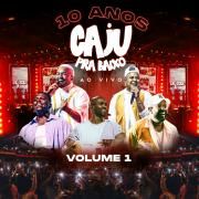 10 Anos do Caju Vol. 1