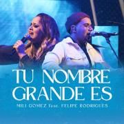 Tu Nombre Grande És (part. Milli Gomez)}