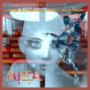 Capa do Single/EP "Dança Eletrônica, Travas Na Língua", de A.I.e.A.