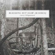 Bleeding Out Slow (B-Sides)}